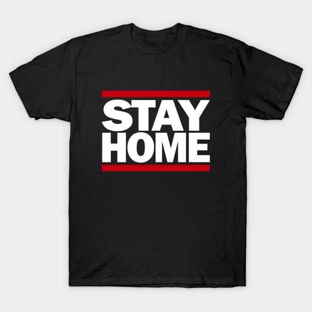 Stay Home T-Shirt by BodinStreet